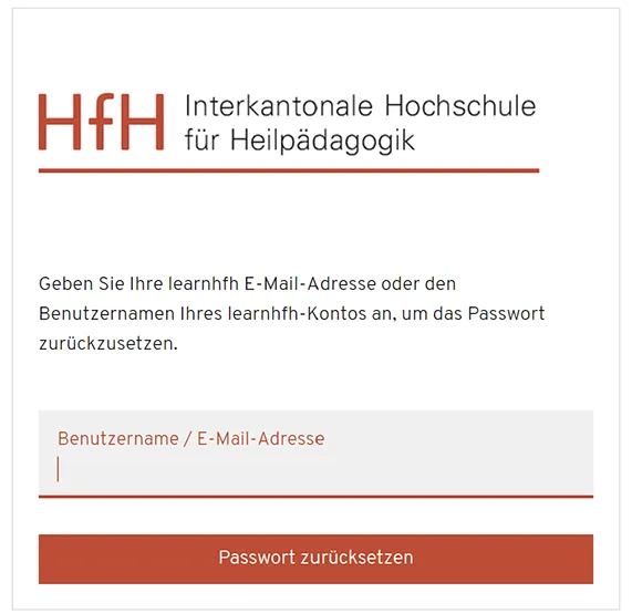 Screenshot mit folgendem Text: Geben Sie Ihre learnhfh E-Mail-Adresse oder den Benutzernamen Ihres learnhfh-Kontos an, um das Passwort zurückzusetzen.